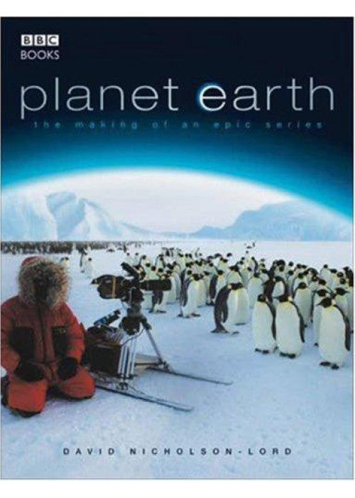 Planet Earth - The Making of an Epic Series