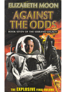 Against The Odds: Book 7: Serrano Legacy