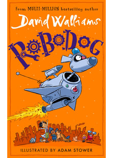 Robodog: A book by David Walliams
