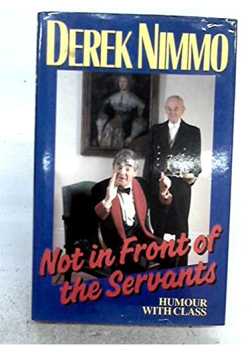 NOT IN FRONT OF THE SERVANTS