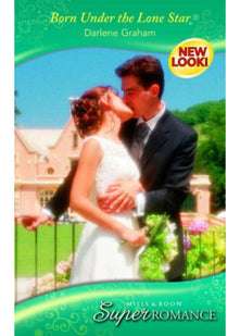 Born Under The Lone Star: Book 1 (The Baby Diaries)
