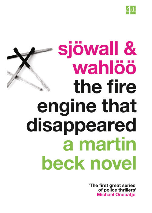 The Fire Engine That Disappeared (Martin Beck): 9: A gripping crime noir detective fiction police procedural novel: Book 5 (A Martin Beck Novel)