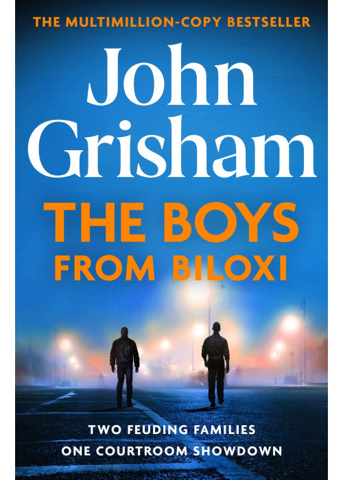 The Boys from Biloxi: Sunday Times No 1 bestseller John Grisham returns in his most gripping thriller yet
