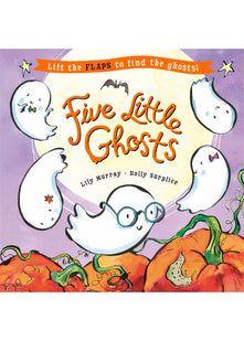 Five Little Ghosts: A lift-the-flap Halloween picture book