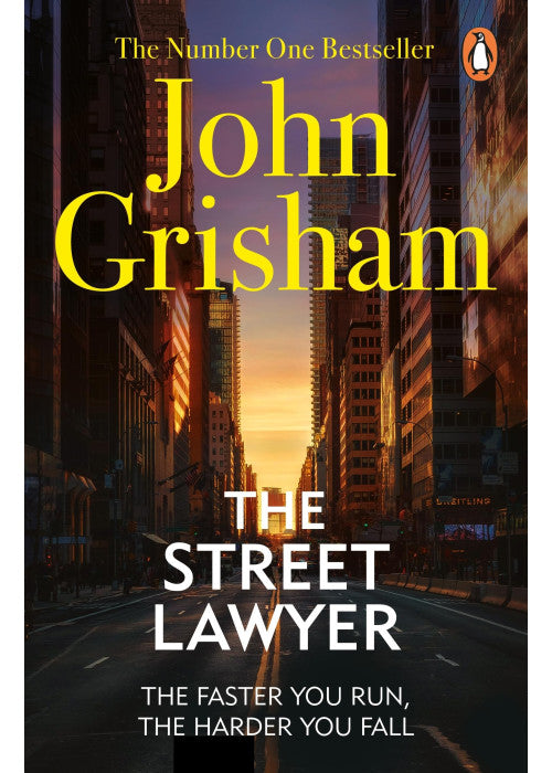 The Street Lawyer: A gripping crime thriller from the Sunday Times bestselling author of mystery and suspense