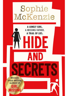 Hide and Secrets: The blockbuster thriller from million-copy bestselling Sophie McKenzie