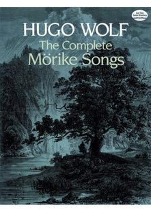 The Complete Morike Songs (Dover Song Collections)
