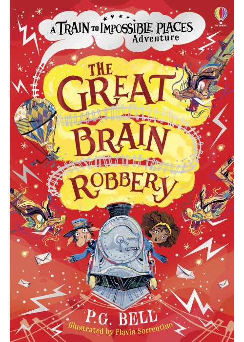 The Great Brain Robbery (The Train to Impossible Places): 2 (Train to Impossible Places Adventures)