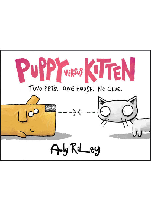 Puppy Versus Kitten: The hilarious and entertaining gift for proud pet parents