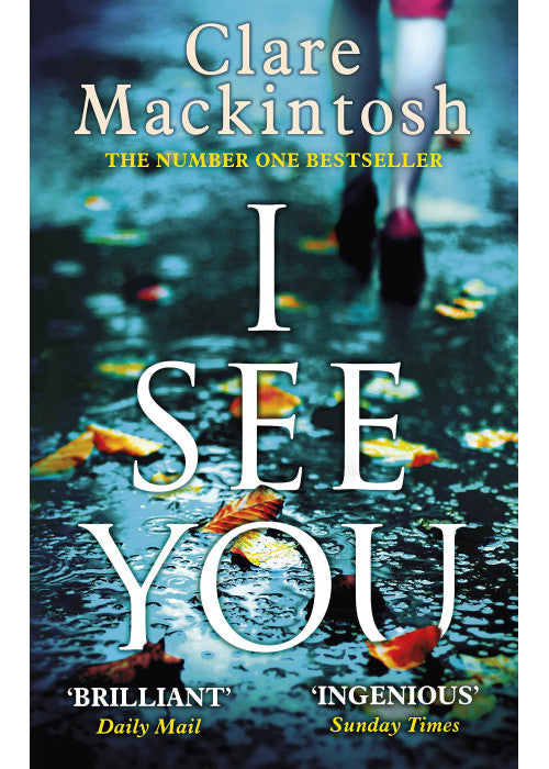 I See You: The addictive Number One Sunday Times Bestseller