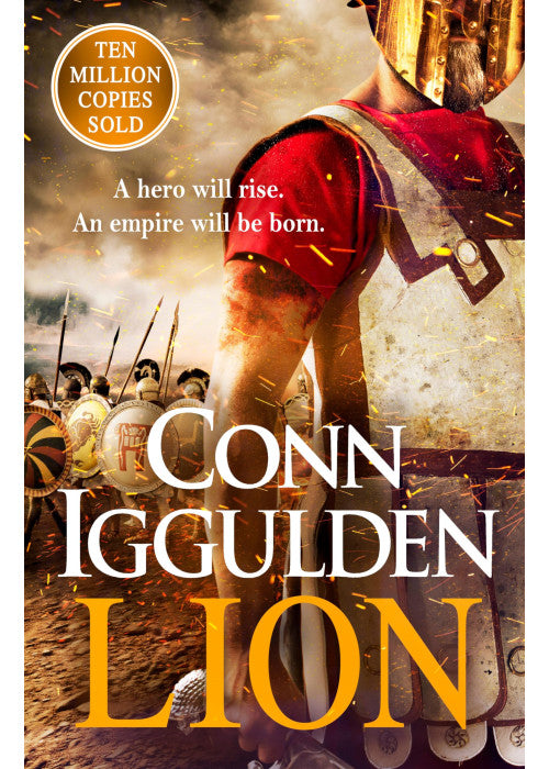 Lion: Book 1 of The Golden Age: 'Brings war in the ancient world to vivid, gritty and bloody life' ANTHONY RICHES