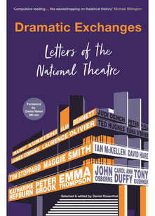 Dramatic Exchanges: Letters of the National Theatre