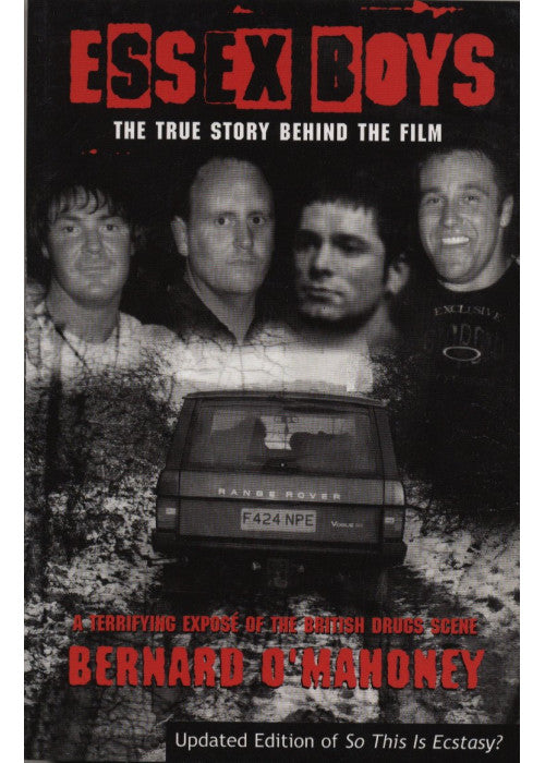 Essex Boys: A Terrifying Expose Of The British Drugs Scene