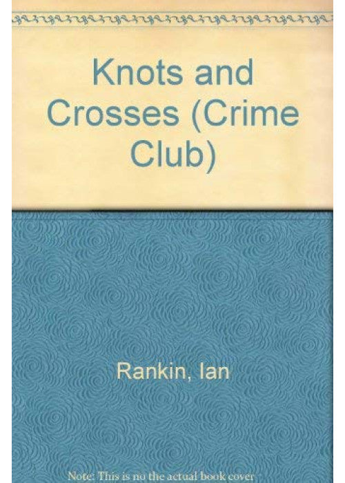 Knots and Crosses (Crime Club S.)