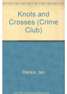 Knots and Crosses (Crime Club S.)