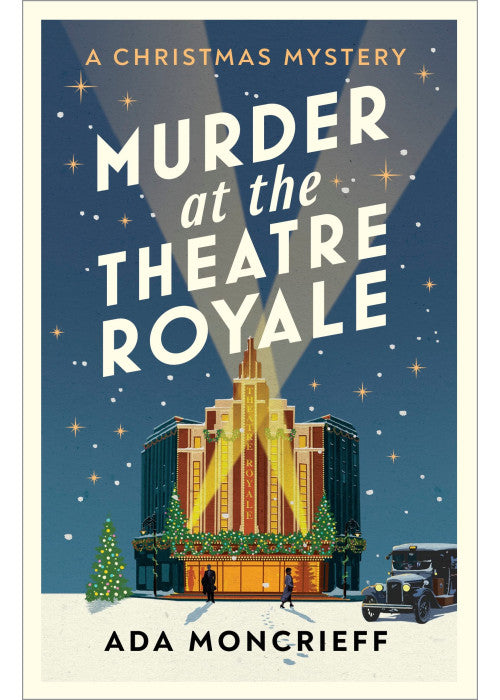 Murder at the Theatre Royale: The perfect murder mystery: 2 (A Christmas Mystery, 2)