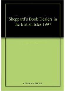 Sheppard's Book Dealers in the British Isles 1997