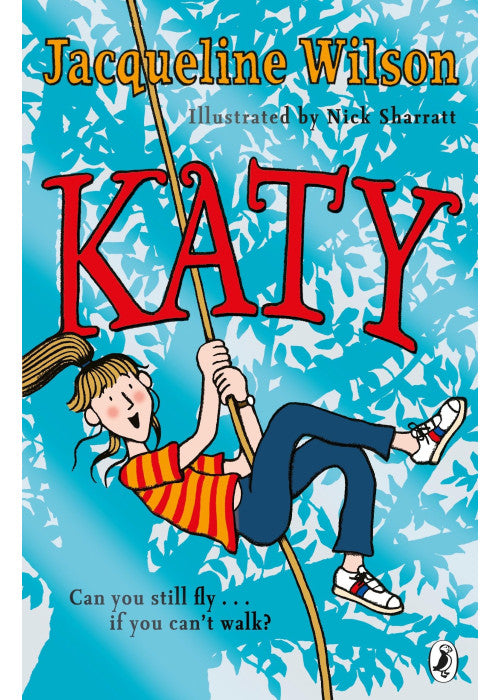 Katy: A modern version of the much-loved classic, What Katy Did