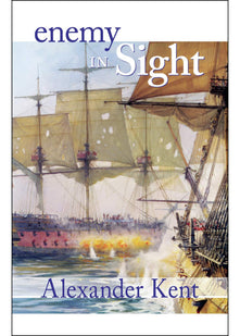 Enemy in Sight! (The Bolitho Novels) (Volume 10): v.10: The Richard Bolitho Novels: Vol 10 (Bolitho Novels (Paperback))