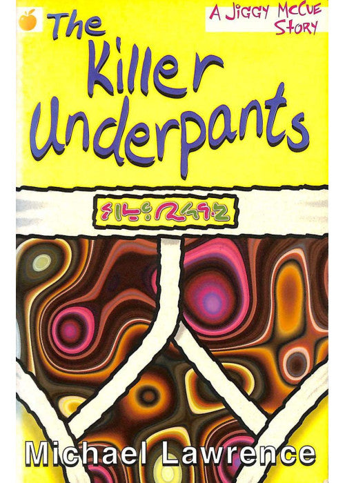 The Killer Underpants (Jiggy McCue)