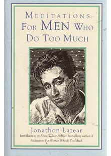 Meditations for Men Who Do Too Much