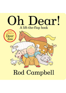 Oh Dear!: A lift-the-flap book