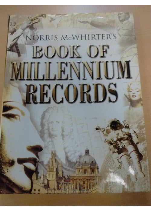 BOOK OF MILLENNIUM RECORDS: THE STORY OF HUMAN ACHIEVEMENT IN THE LAST 2000 YEARS.