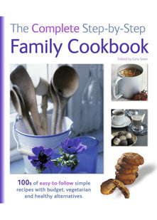 The Complete Step-By-Step Family Cookbook