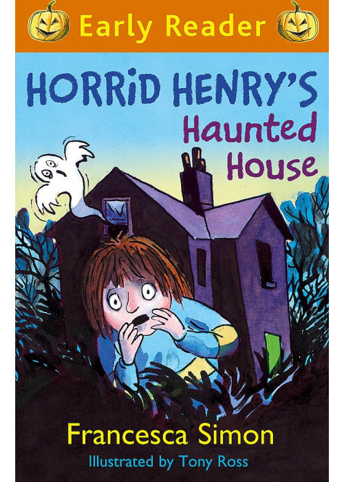 Horrid Henry Early Reader: Horrid Henry's Haunted House: Book 28
