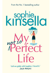 My Not So Perfect Life: A Novel