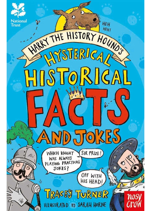 National Trust: Harry the History Hounds Hysterical Historical Facts and Jokes