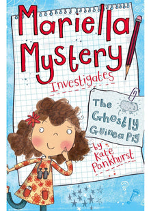 The Ghostly Guinea Pig: Book 1 (Mariella Mystery)