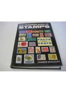 The Guinness Book of Stamps Facts and Feats