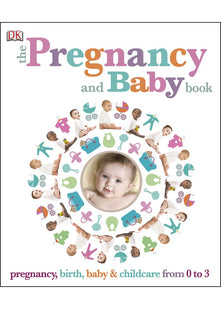The Pregnancy and Baby Book