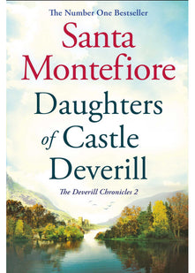 Daughters of Castle Deverill: Family secrets and enduring love - from the Number One bestselling author (The Deverill Chronicles 2)