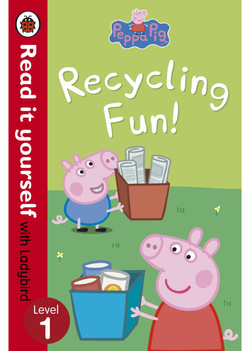 Peppa Pig: Recycling Fun - Read it yourself with Ladybird: Level 1