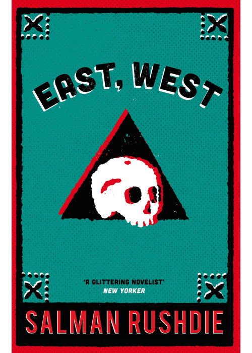 East, West: Salman Rushdie