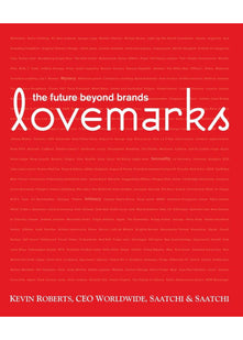 Lovemarks: The Future Beyond Brands