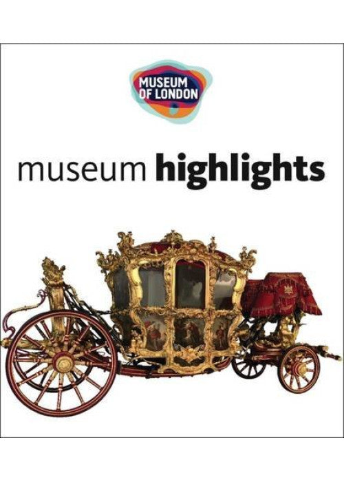 Museum of London: Museum Highlights