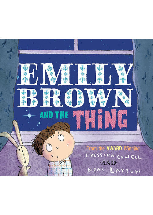 Emily Brown: Emily Brown and the Thing