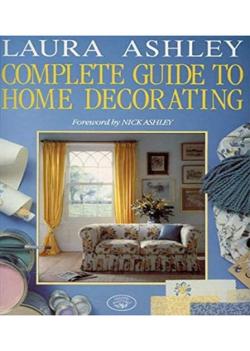 "Laura Ashley" Complete Guide to Home Decorating