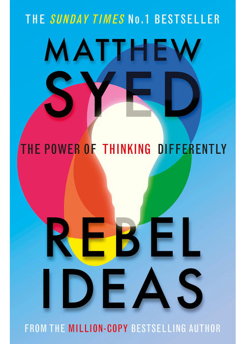 Rebel Ideas: The Power of Thinking Differently