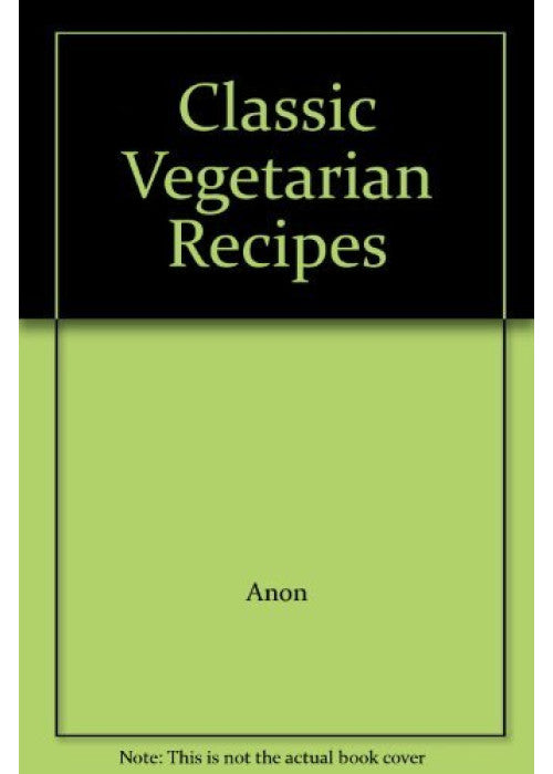 Classic Vegetarian Recipes