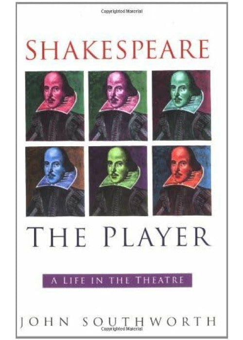 Shakespeare the Player