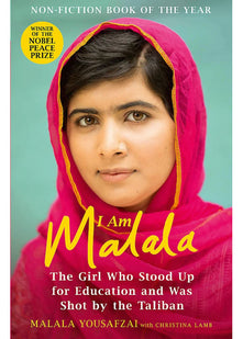 I Am Malala: The Girl Who Stood Up for Education and was Shot by the Taliban