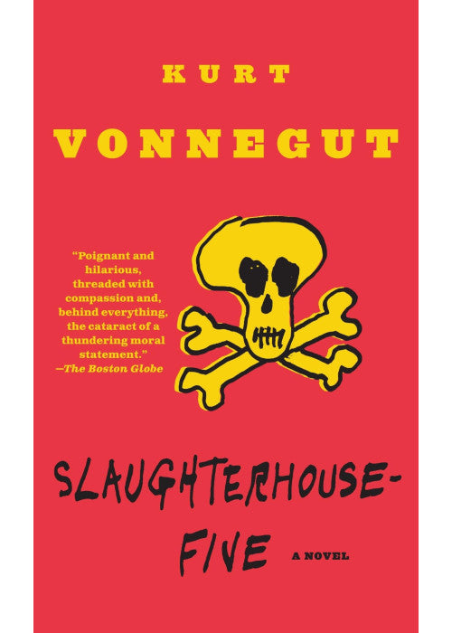 Slaughterhouse-Five: Or the Children's Crusade, a Duty-Dance with Death (Modern Library 100 Best Novels)