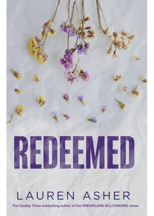 Redeemed: From the Sunday Times bestseller comes the iconic fake dating Formula 1 sports romance (Volume 4) (Dirty Air)