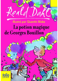 La Potion Magique De Georges Bouillon