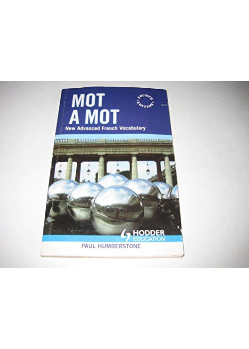 Mot à Mot: New Advanced French Vocabulary