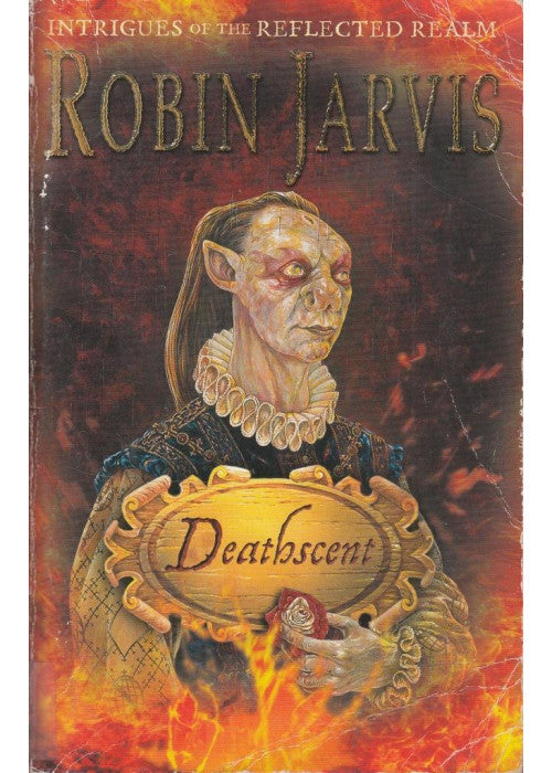 Deathscent: Intrigues of the Reflected Realm: 1 (Intrigues of the Reflected Realm S.)